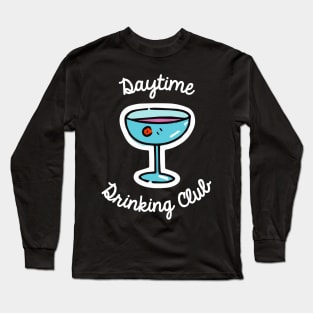 Daytime Drinking Club Daydrinking Cocktail Bartender Retro Long Sleeve T-Shirt